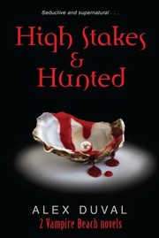Cover of: High Stakes & Hunted: (Vampire Beach Series, Books 5 & 6)