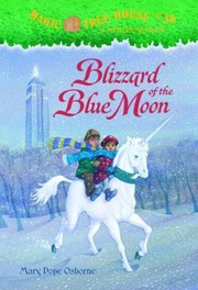 Cover of: Blizzard of the Blue Moon
            
                Magic Tree House