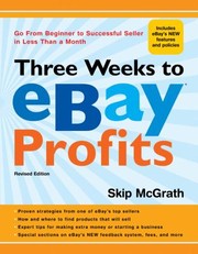 Cover of: Three Weeks to eBay Profits
            
                Three Weeks to Ebay Profits Go from Beginner to Successful