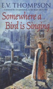 Cover of: Somewhere A Bird Is Singing