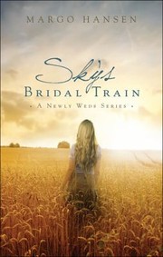 Cover of: Skys Bridal Train
            
                Newly Weds
