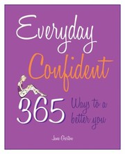 Cover of: Everyday Confident 365 Ways To A Better You