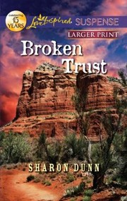 Cover of: Broken Trust
            
                Love Inspired Large Print Suspense