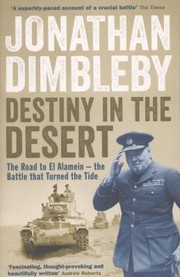 Cover of: Destiny In The Desert: The Road To El Alamein The Battle That Turned The Tide