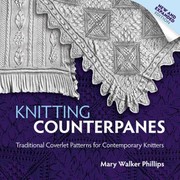 Knitting Counterpanes
            
                Dover Knitting Crochet Tatting Lace by Mary Walker Phillips