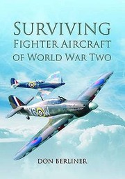 Cover of: Surviving Fighter Aircraft Of World War Two Fighters