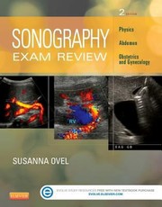 Sonography Exam Review Physics Abdomen Obstetrics And Gynecology by Susanna Ovel