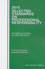 Cover of: 2010 Selected Standards On Professional Responsibility Including California And New York Rules