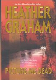 Picture me dead by Heather Graham