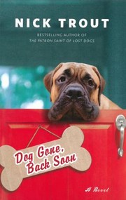 Dog Gone, Back Soon by Nick Trout