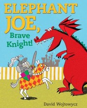 Cover of: Elephant Joe Brave Knight by 