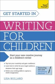 Cover of: Get Started In Writing For Children