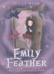 Cover of: Emily Feather and the Enchanted Door
