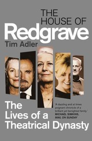 Cover of: The House Of Redgrave The Lives Of A Theatrical Dynasty by 