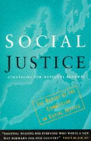 Social justice : strategies for national renewal : the report of the Commission on Social Justice