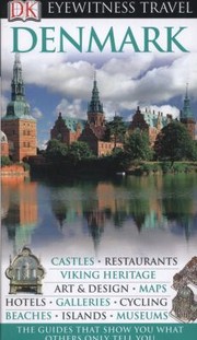 Denmark
            
                DK Eyewitness Travel Guides by Joanna Hald