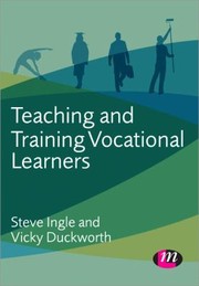 Cover of: Teaching and Training Vocational Learners by 