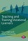 Cover of: Teaching and Training Vocational Learners