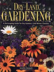 Cover of: Dry-Land Gardening: A Xeriscaping Guide for Dry-Summer, Cold-Winter Climates