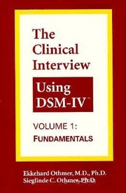 The Clinical Interview Using Dsmiv by Ekkehard Othmer