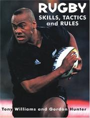 Rugby skills, tactics and rules by Tony Williams, Gordon Hunter