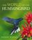 Cover of: The world of the hummingbird