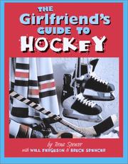 Cover of: The Girlfriend's Guide to Hockey