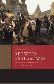 Cover of: Between East and West The Origins of Modern Russia