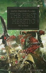 Cover of: The First Heretic                            Warhammer 40000 Novels Horus Heresy by 