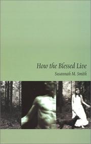 Cover of: How the blessed live | Susannah M. Smith