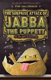Cover of: The Surprise Attack Of Jabba The Puppett An Origami Yoda Book by 