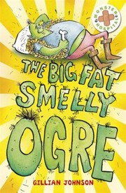 Cover of: The Big Fat Smelly Ogre