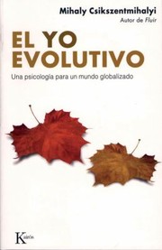 Cover of: El Yo Evolutivo Una Psicologia Para Un Mundo Globalizado