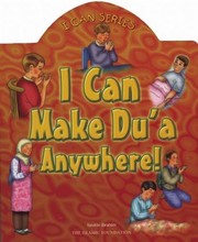 Cover of: I Can Make Dua Anywhere
            
                I Can Islamic Foundation by 