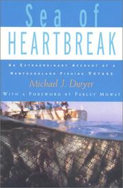 Cover of: Sea of Heartbreak: An Extraordinary Account of a Newfoundland Fishing Voyage
