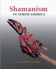 Cover of: Shamanism in North America by Norman Bancroft-Hunt