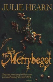Cover of: The Merrybegot Julie Hearn