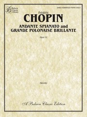 Cover of: Andante Spianato and Grande Polonaise Brillante Opus 22
            
                Belwin Edition Belwin Classic Library