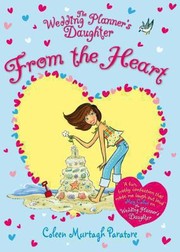 Cover of: From The Heart: Wedding Planner's Daughter #4