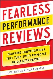 Cover of: Fearless Performance Reviews Coaching Conversations That Turn Every Employee Into A Star Player