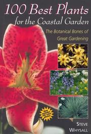 Cover of: 100 Best Plants for the Coastal Garden by Steve Whysall