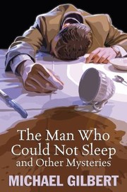 Cover of: The Man Who Could Not Sleep And Other Mysteries