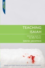 Cover of: Teaching Isaiah Unlocking Isaiah For The Bible Teacher by 