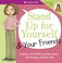 Cover of: Stand Up for Yourself  Your Friends
            
                American Girl Library Paperback