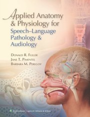 Cover of: Applied Anatomy  Physiology for SpeechLanguage Pathology  Audiology by 
