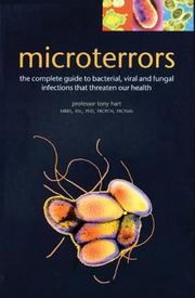 Cover of: Microterrors: The Complete Guide to Bacterial, Viral and Fungal Infections That Threaten Our Health