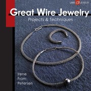 Cover of: Great Wire Jewelry Projects Techniques