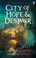 Cover of: City of Hope and Despair