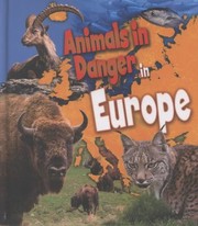 Cover of: Animals in Danger in Europe