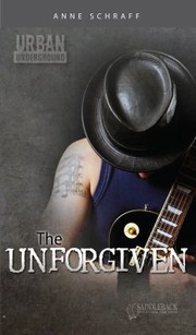 The Unforgiven by Anne E. Schraff